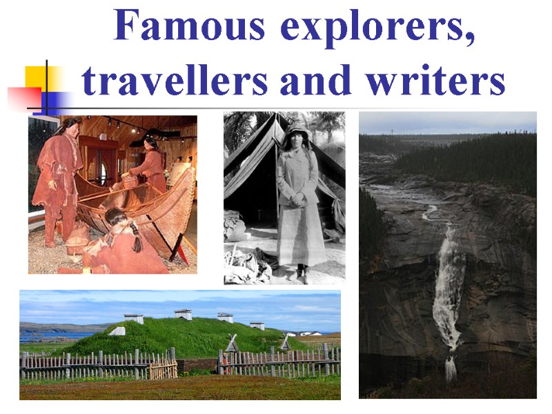 Famous explorers, travellers and writers